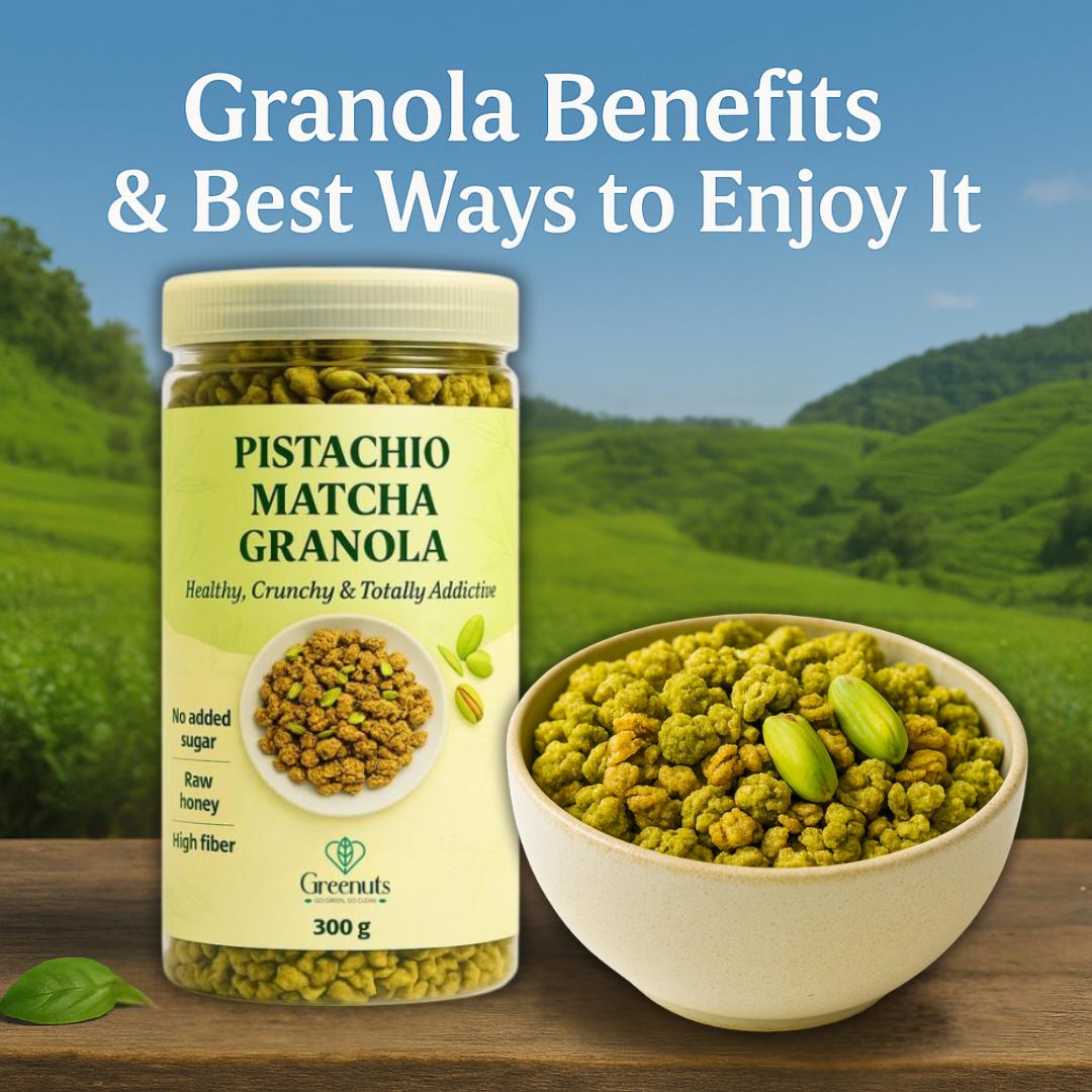 Granola Benefits & Best Ways to Enjoy It